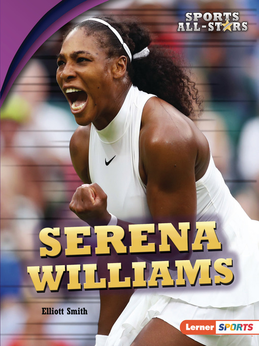 Title details for Serena Williams by Elliott Smith - Available